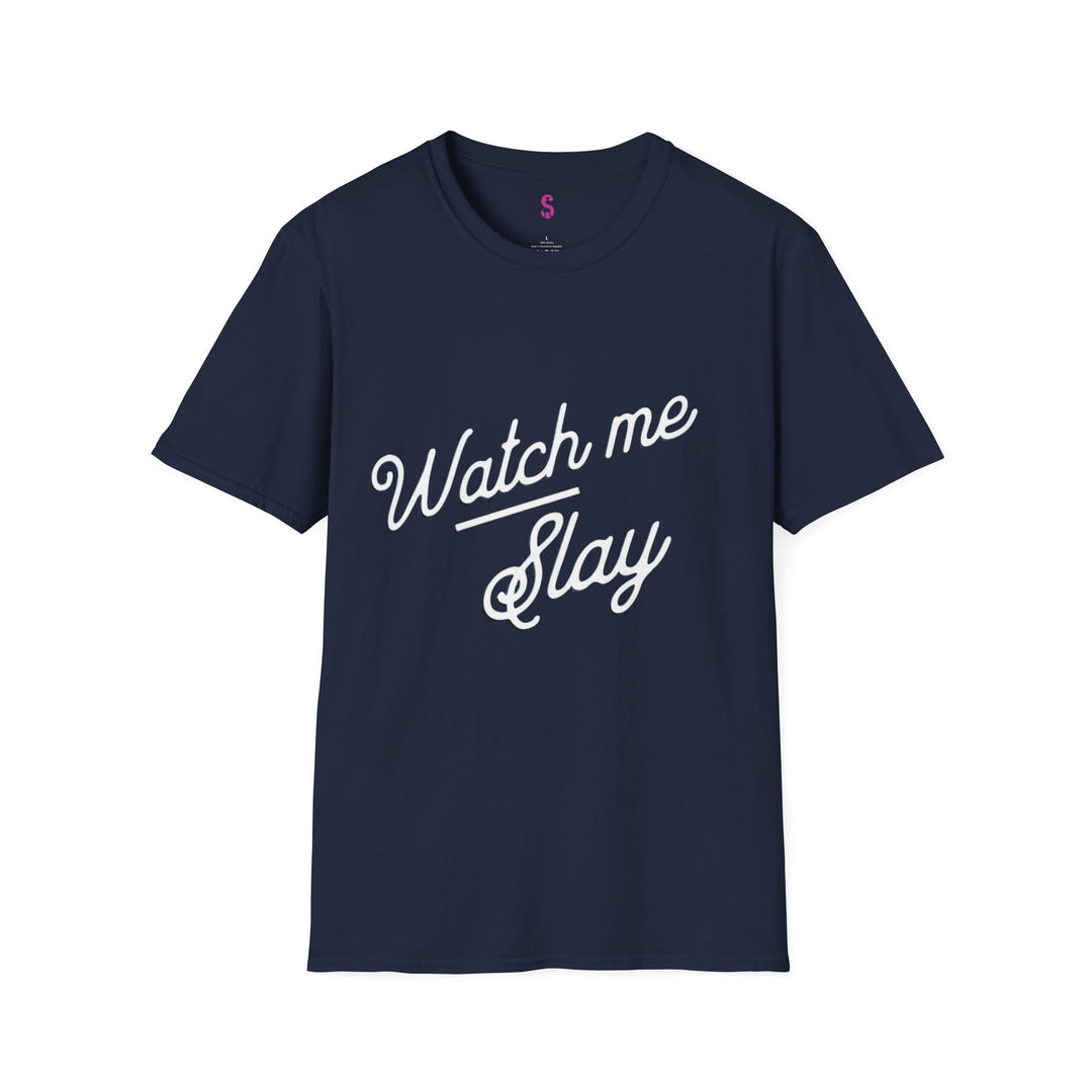 Slay in Style - Unisex T-Shirt