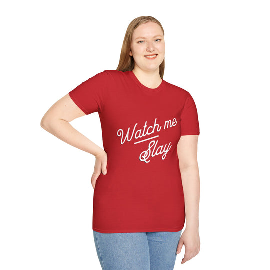 Watch Me Slay - T-Shirt