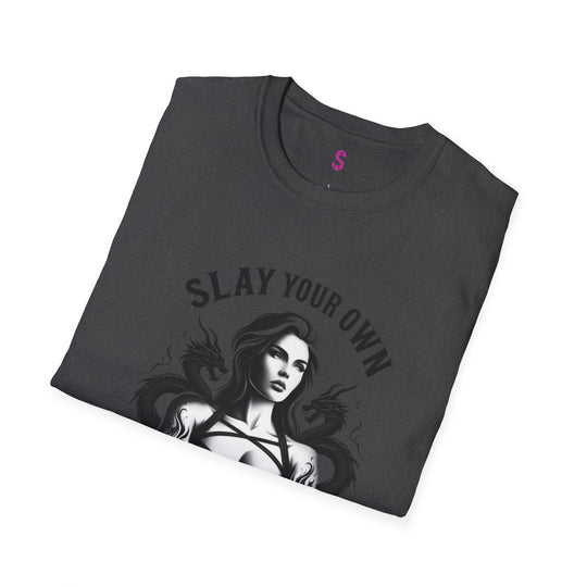 Slay Your Own Dragons - T-Shirt