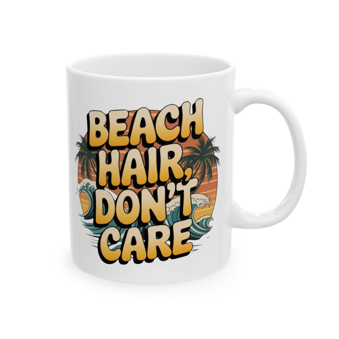 Beach Vibes Mug - 'Beach Hair Don't Care' - 11oz