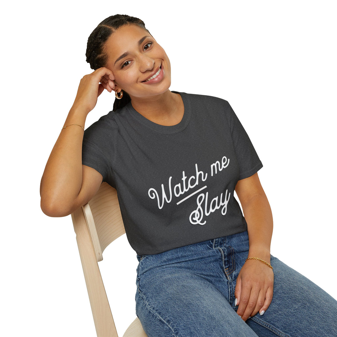 Watch Me Slay - T-Shirt