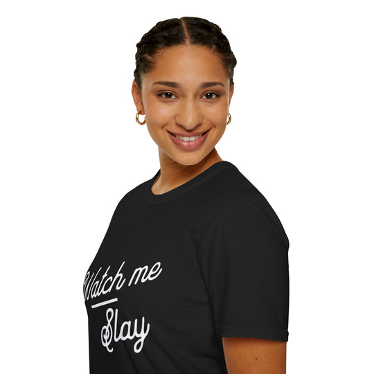 Slay in Style - Unisex T-Shirt