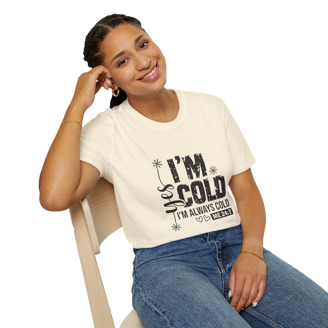 "I'm Cold" Unisex Cozy Humor Tee - Perfect for Winter Vibes!