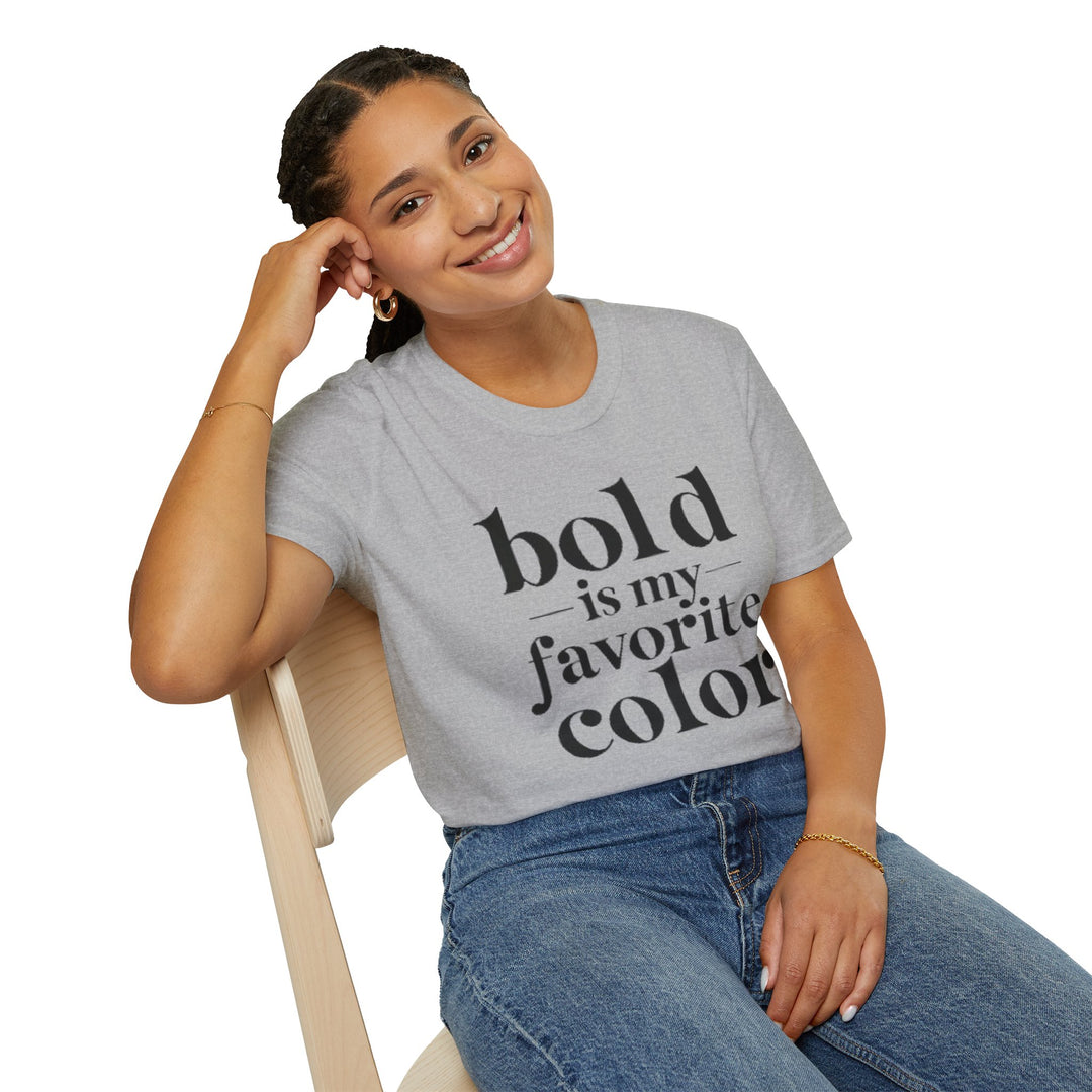 Bold Is My Favorite Color - T-Shirt-Slay Eclectic