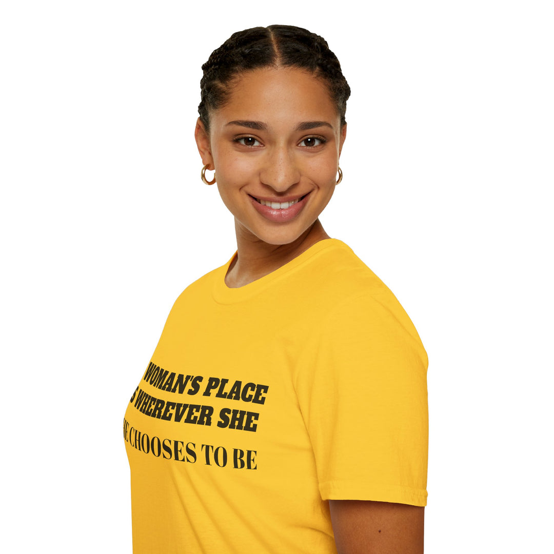 Empower Your Choice: Stylish "A Woman's Place" T-Shirt