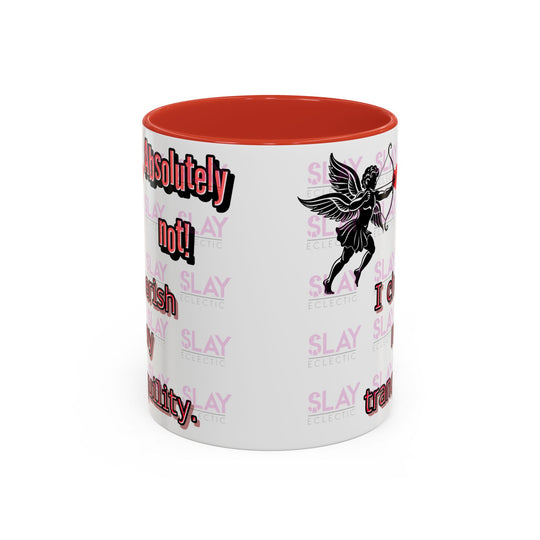 Mug - Slay Your Day Accent Coffee Mug - Cherish Your Tranquility