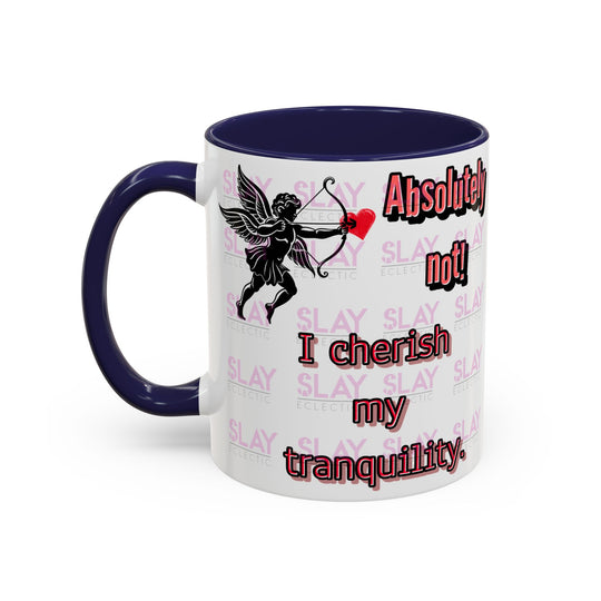 Mug - Slay Your Day Accent Coffee Mug - Cherish Your Tranquility