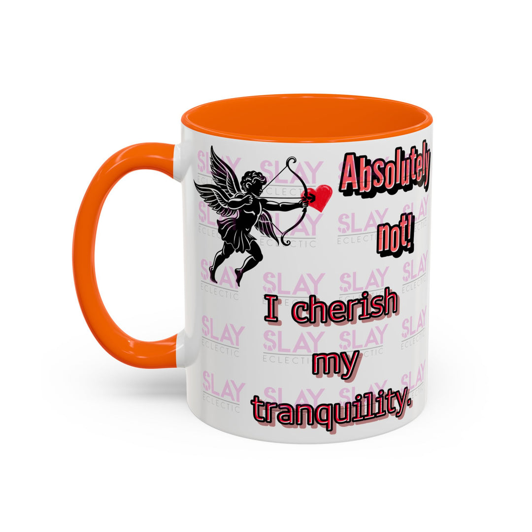 Mug - Slay Your Day Accent Coffee Mug - Cherish Your Tranquility