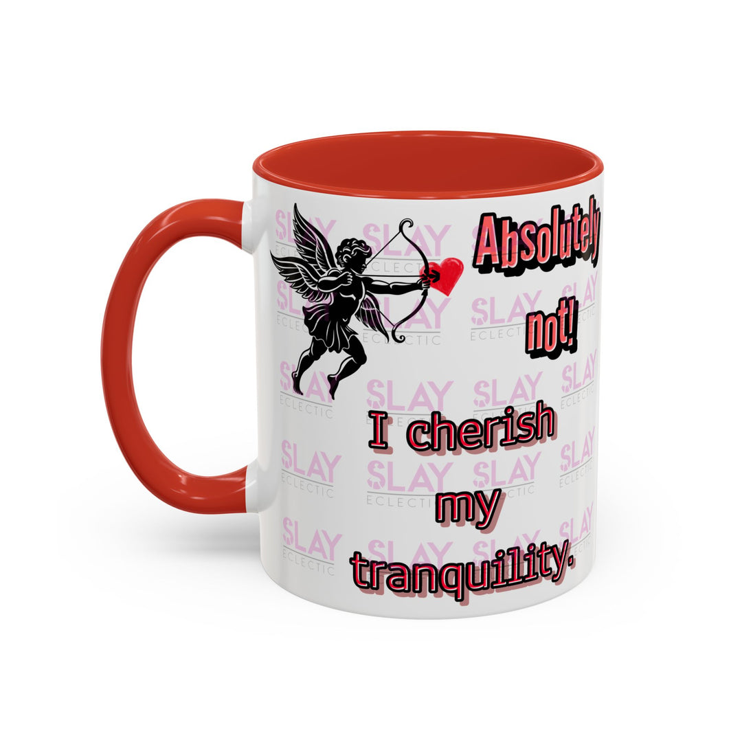 Mug - Slay Your Day Accent Coffee Mug - Cherish Your Tranquility