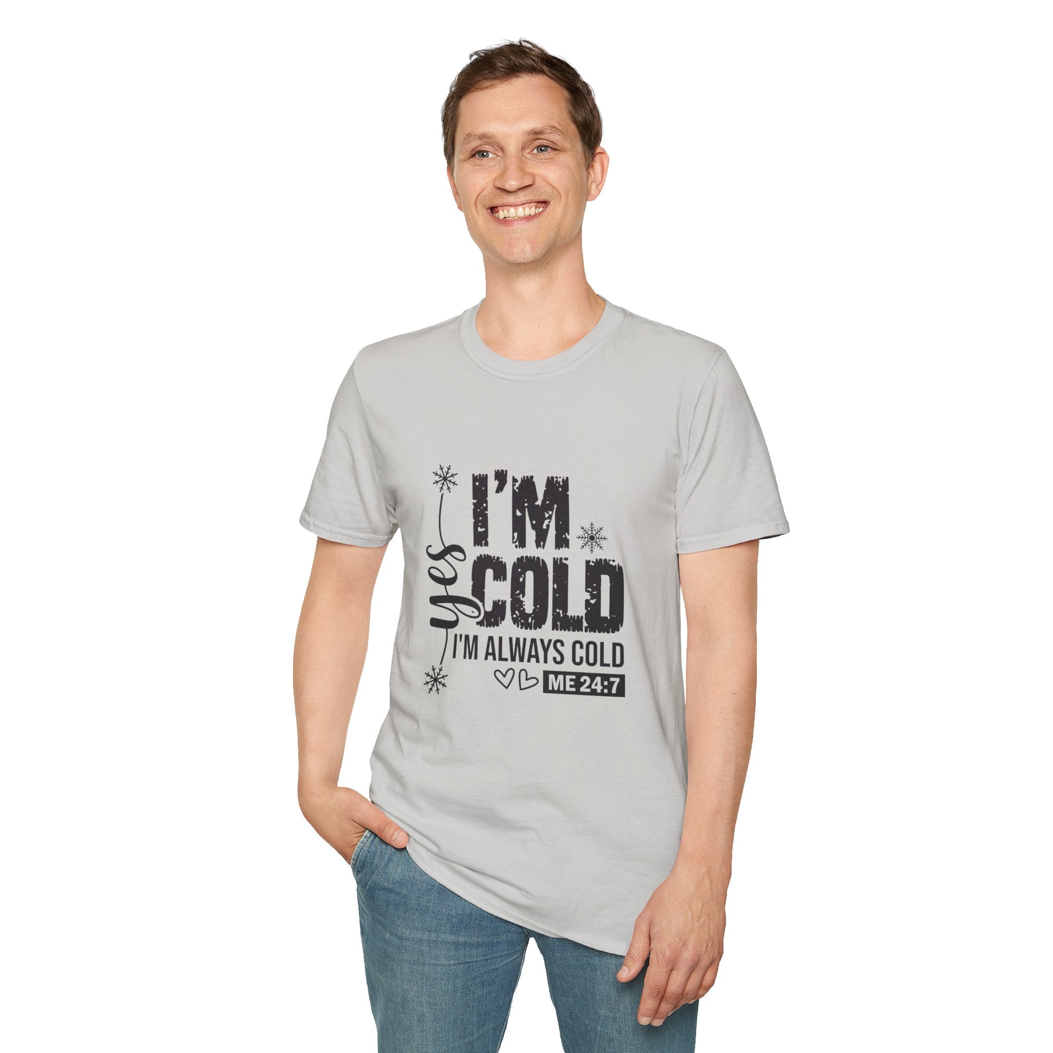 I'm Cold, I'm Always Cold Cozy Winter Humor Graphic Tee-Slay Eclectic