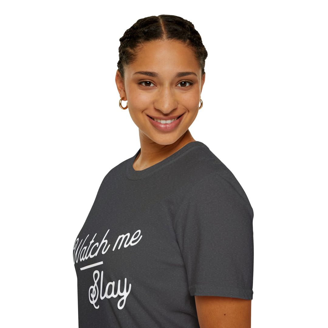 Slay in Style - Unisex T-Shirt