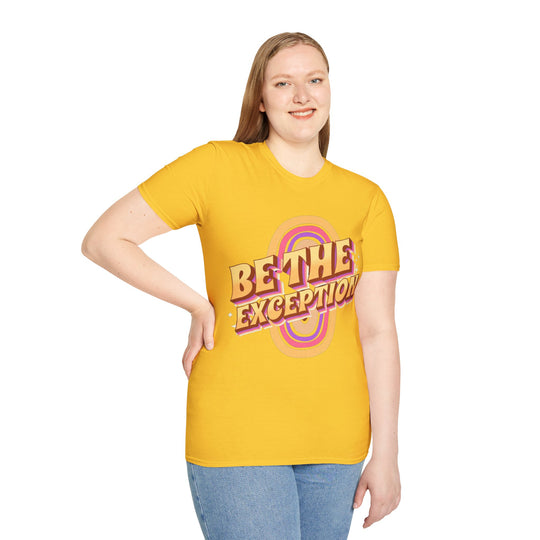 Be The Exception - T-Shirt