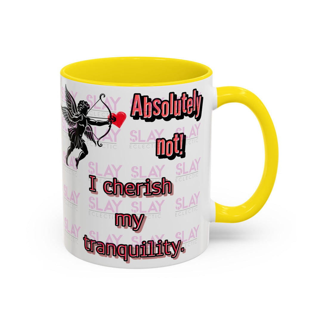 Mug - Slay Your Day Accent Coffee Mug - Cherish Your Tranquility