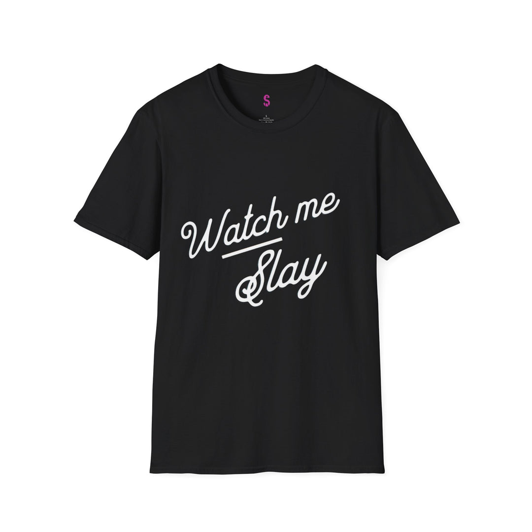 Slay in Style - Unisex T-Shirt