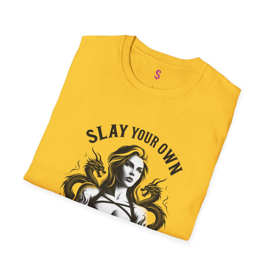 Slay Your Own Dragons - T-Shirt