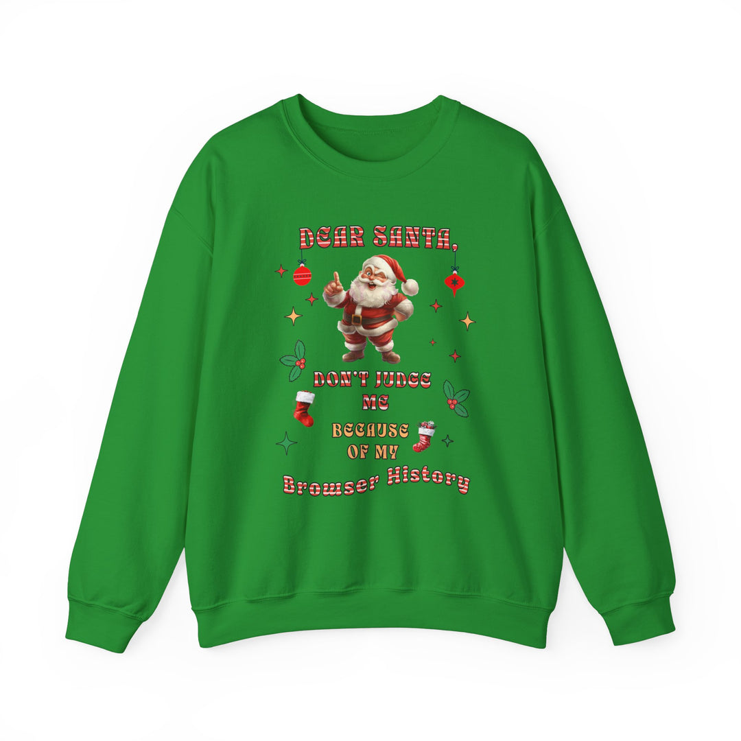 Santa, Please Don't Judge Me! Funny Holiday Sweatshirt