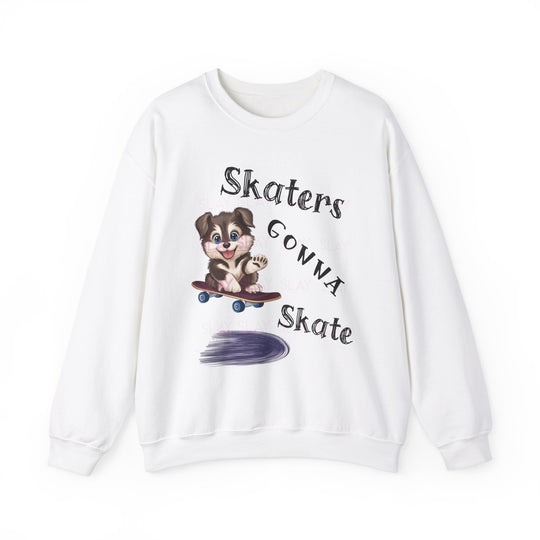 Skaters Gonna Skate Sweatshirt - For Dog Lovers and Skate Enthusiasts-Slay Eclectic