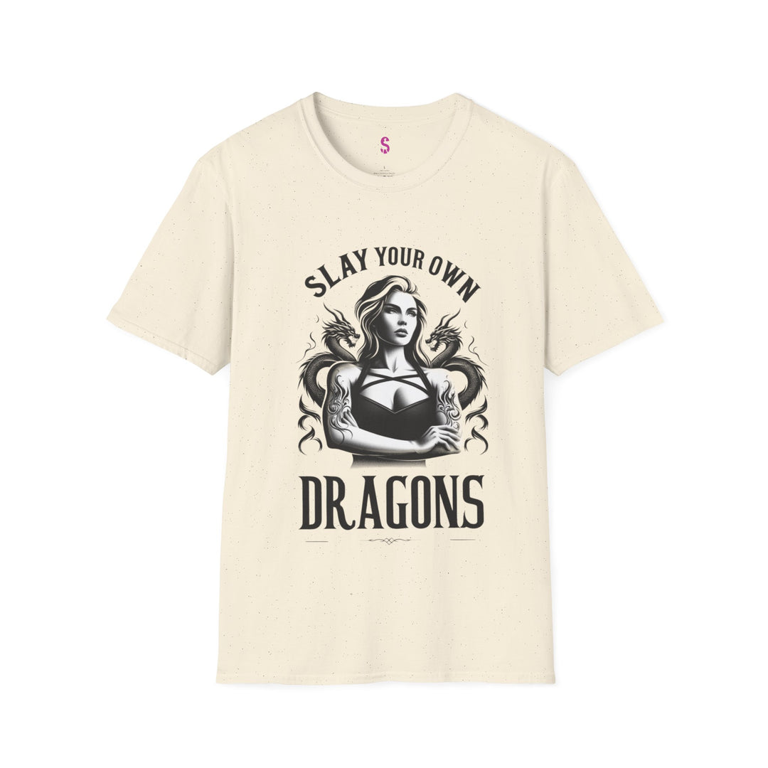 Slay Your Own Dragons - T-Shirt