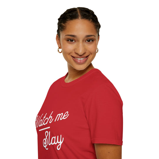 Slay in Style - Unisex T-Shirt