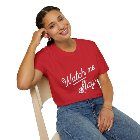 Watch Me Slay - T-Shirt