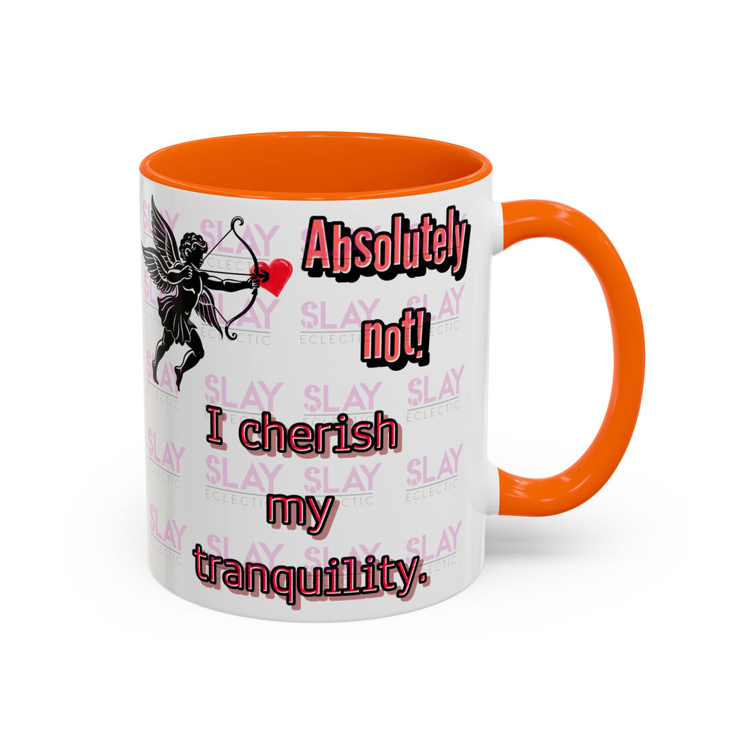 Mug - Slay Your Day Accent Coffee Mug - Cherish Your Tranquility