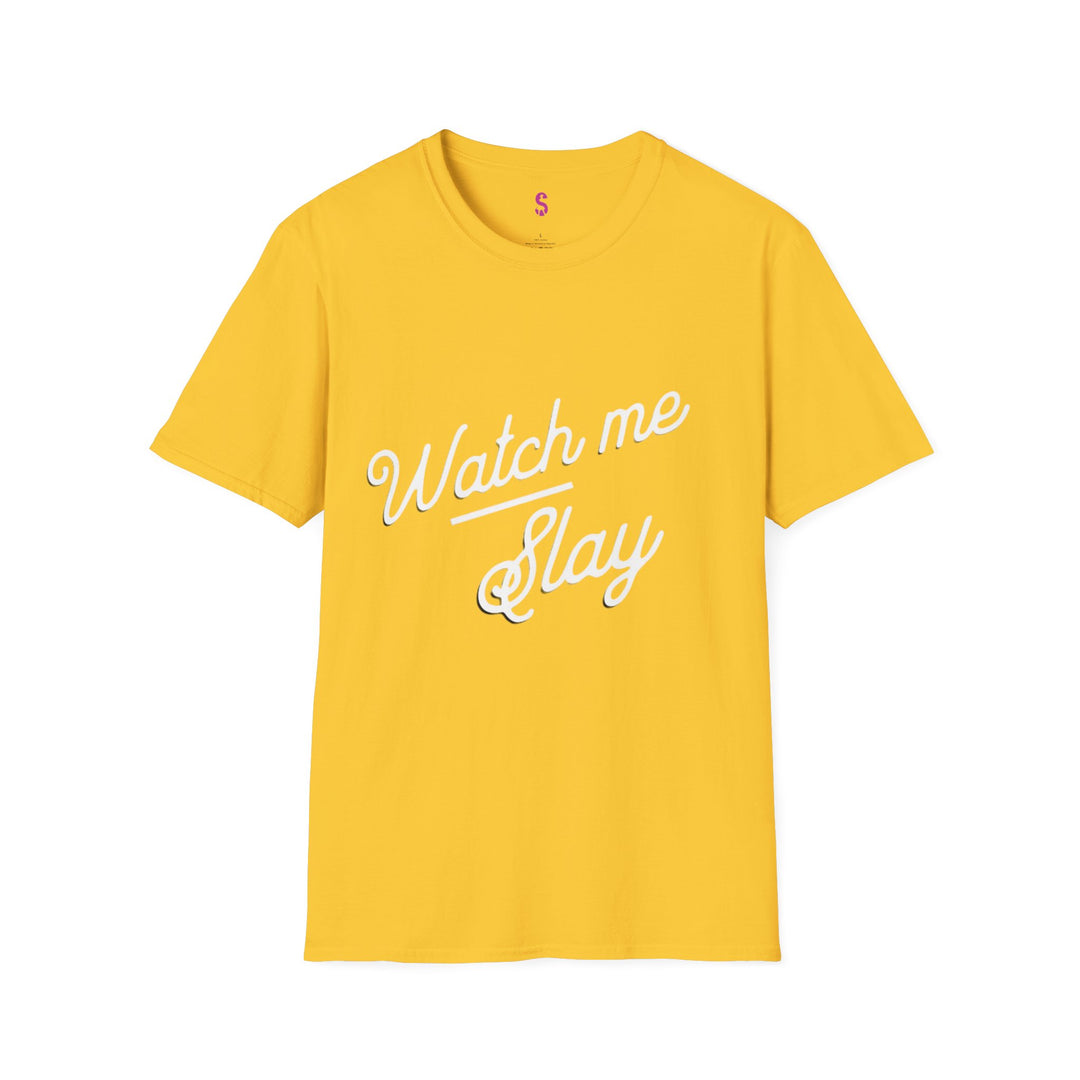 Watch Me Slay - T-Shirt