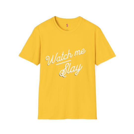 Watch Me Slay - T-Shirt