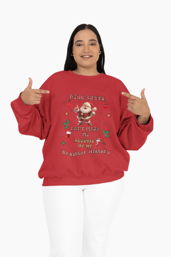 Santa, Please Don't Judge Me! Funny Holiday Sweatshirt