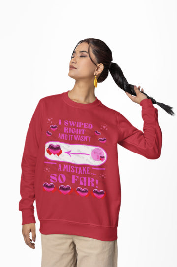 Sweatshirt - Swipe Right For Love: Hilarious Valentine's Day Sweatshirt