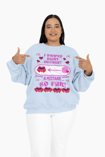 Sweatshirt - Swipe Right For Love: Hilarious Valentine's Day Sweatshirt