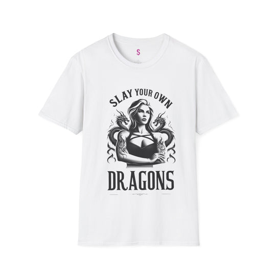 Slay Your Own Dragons - T-Shirt