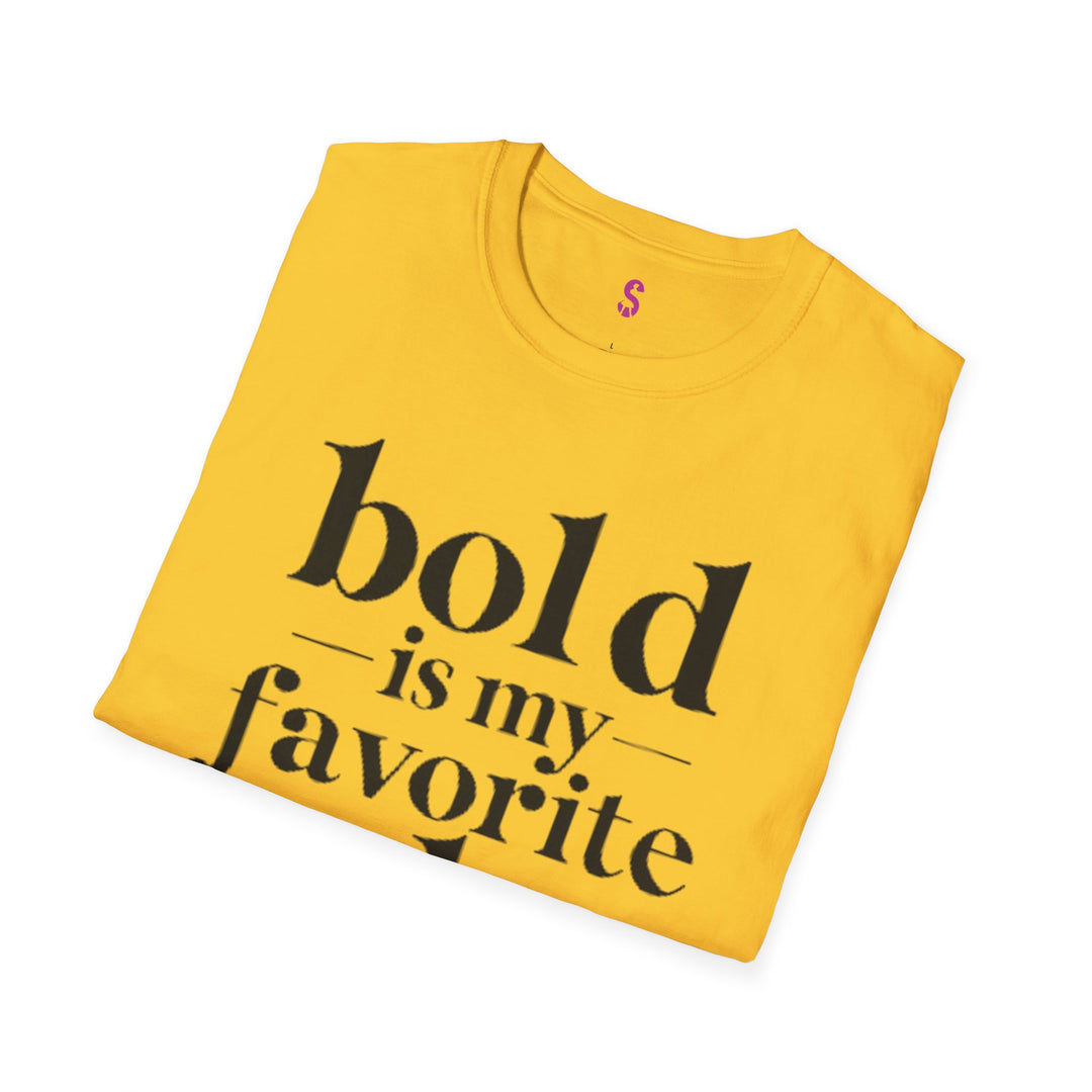 Bold Is My Favorite Color - T-Shirt-Slay Eclectic