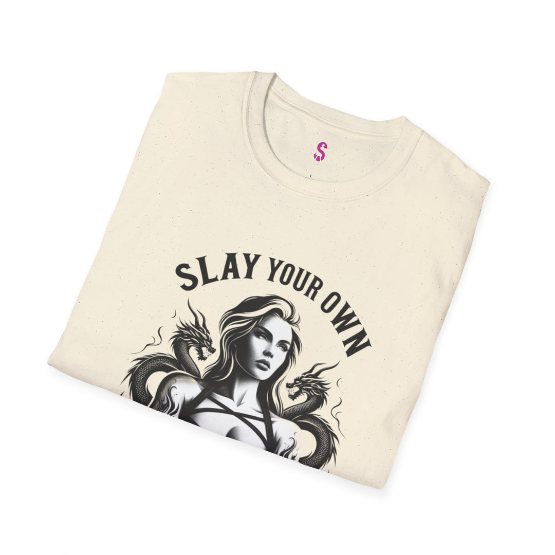 Slay Your Own Dragons - T-Shirt