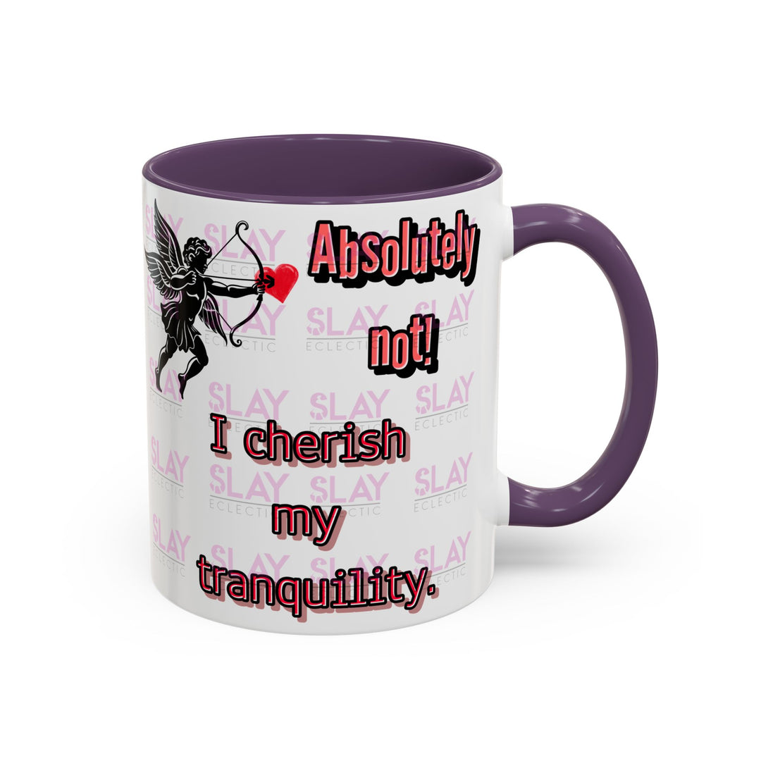 Mug - Slay Your Day Accent Coffee Mug - Cherish Your Tranquility