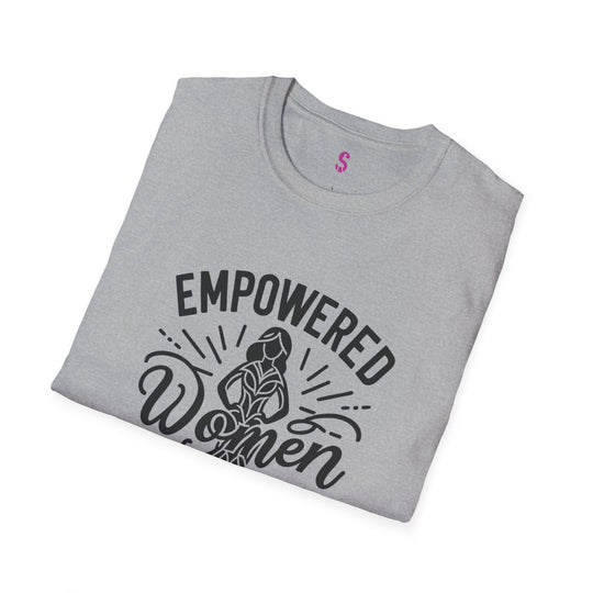 Empowered Women Empower - T-Shirt-Slay Eclectic