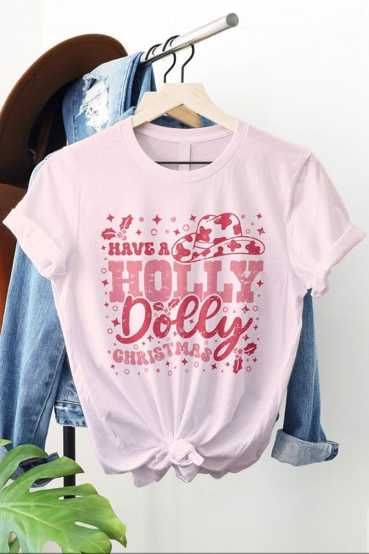 Have a Holly Dolly Christmas Graphic Tee-Slay Eclectic