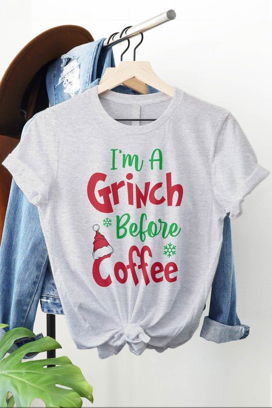 I'm  a Grinch Before Coffee Graphic Tee | Slay Eclectic